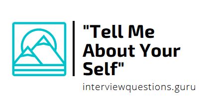 Tell me about yourself interview question