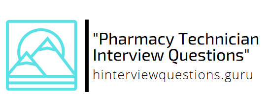 pharmacy technician interview questions