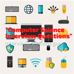 computer science interview questions