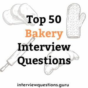 bakery interview questions
