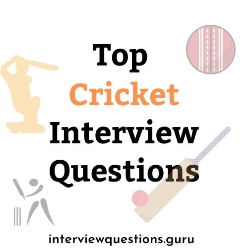 cricket interview questions
