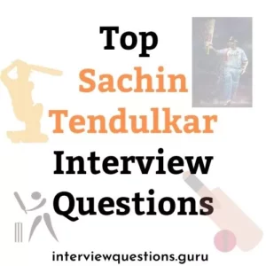 sachin tendulkar interview questions