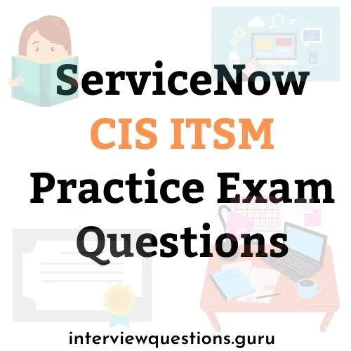 servicenow cis itsm exam questions