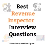 Revenue Inspector Interview Questions