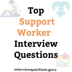 Support Worker Interview Questions
