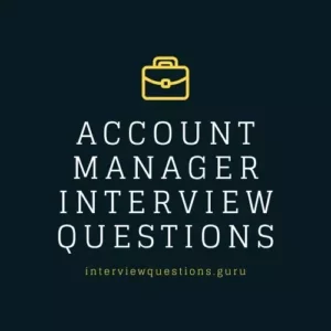 Account Manager Interview Questions