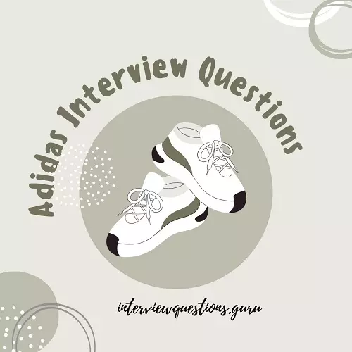 Adidas Interview Questions and Answers
