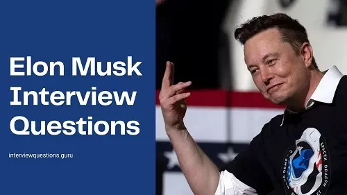 Elon Musk Interview Questions