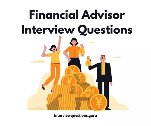 Financial Advisor Interview Questions