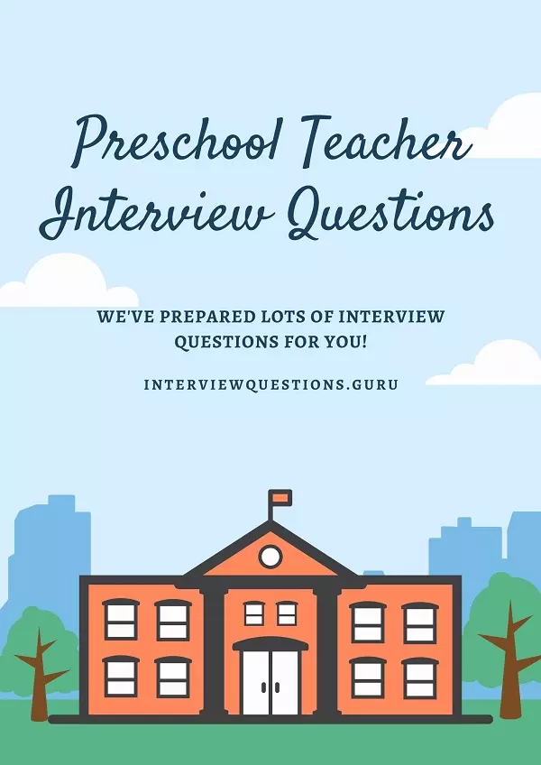 Preschool Teacher Interview Questions