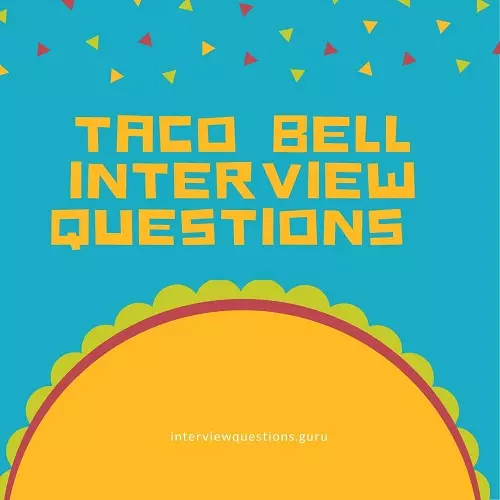 Taco Bell Interview Questions