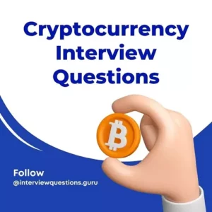 Cryptocurrency Interview Questions