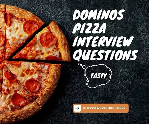 Dominos Pizza Interview Questions