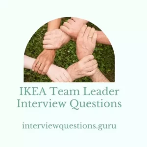 IKEA Team Leader Interview Questions