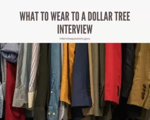 What to wear to a Dollar Tree interview