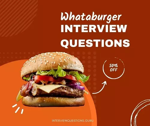 Whataburger Interview Questions and Answers
