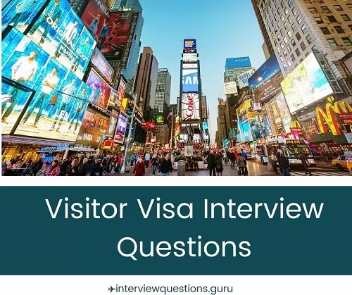 Visitor Visa Interview Questions | B1 Visa Interview Questions