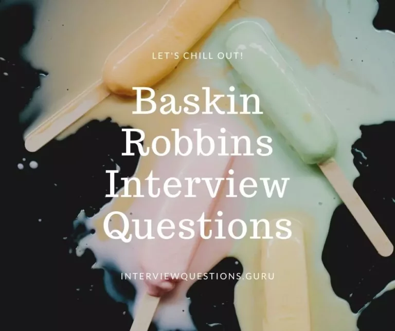 Baskin Robbins Interview Questions