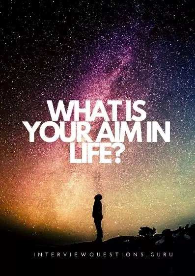 What is your aim in life best answer