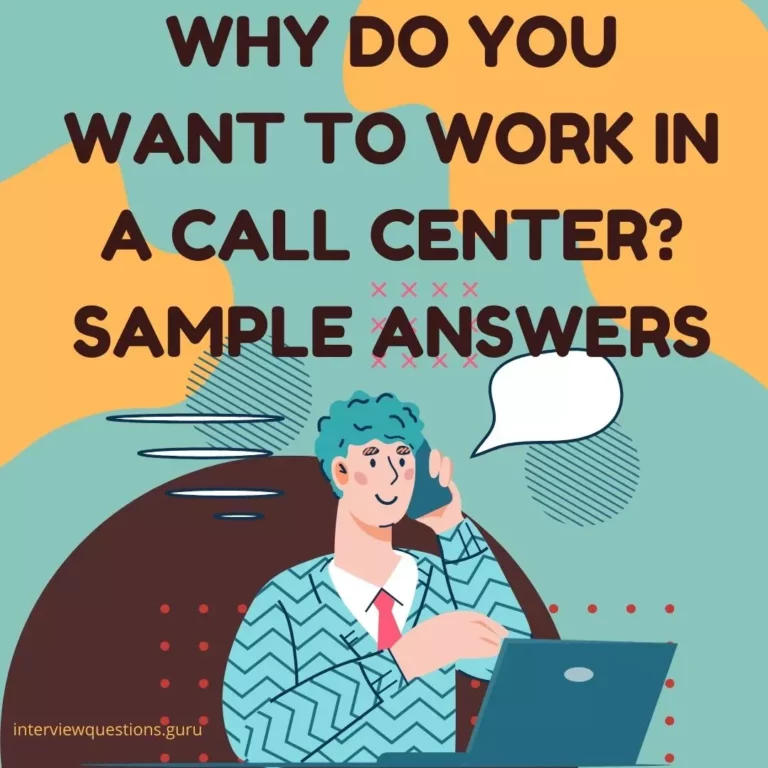 Why do you want to work in a call center sample answers