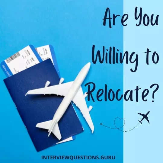 are you willing to relocate best answers