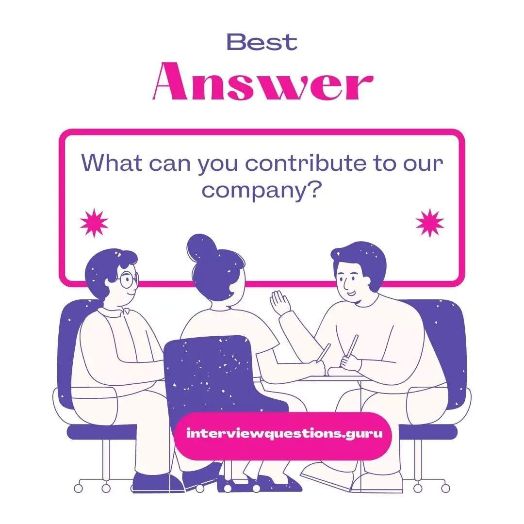 ways-to-answer-what-can-you-contribute-to-this-company-sample