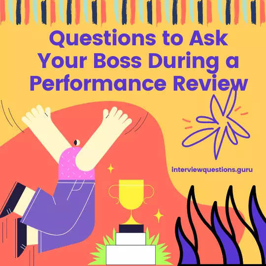 20 Questions To Ask Your Boss During A Performance Review