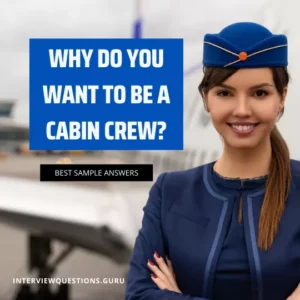 Why Do You Want To Be A Cabin Crew