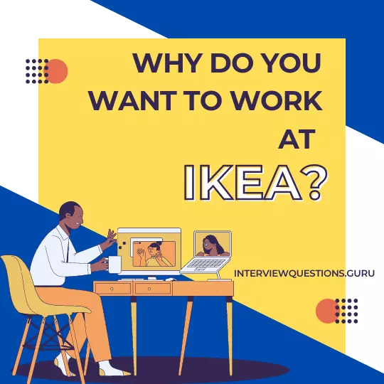 Why do you want to work at IKEA Sample Answers
