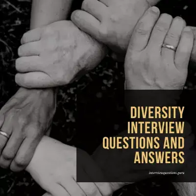 Diversity Interview Questions and Answers