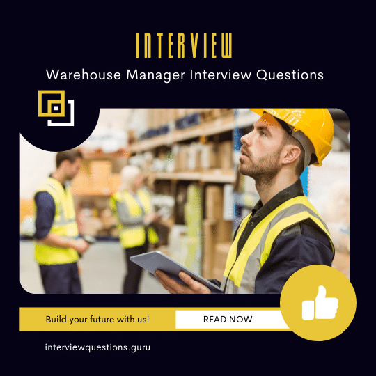 Warehouse Manager Interview Questions Answers