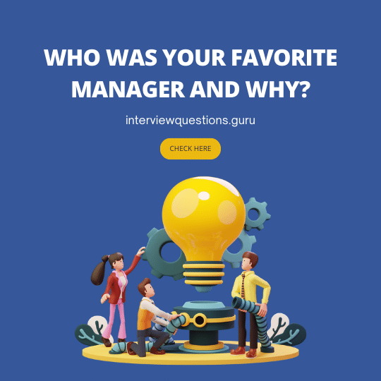 Who was your favorite manager and why interview question
