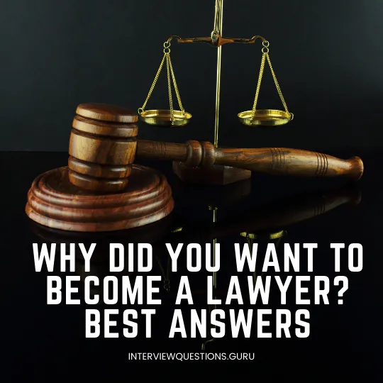 Why Did You Want to Become a Lawyer