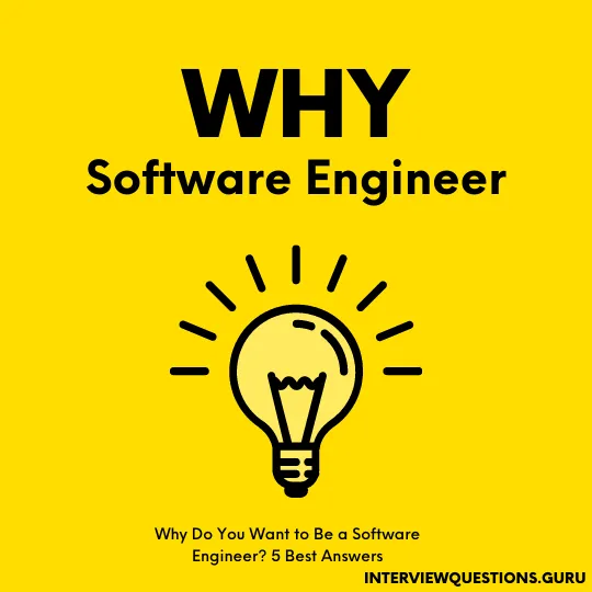Why Software Engineer - Best Answers