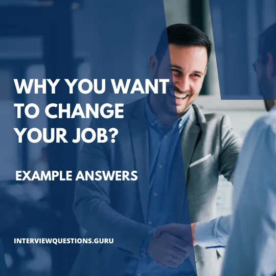 why you want to change your job answer
