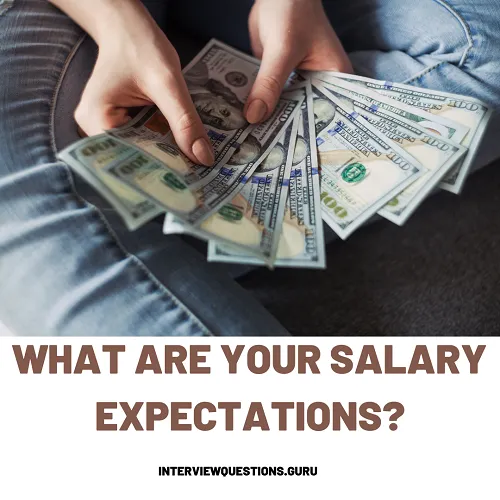 What are your salary expectations sample answers