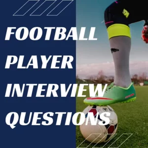 Football Player Interview Questions