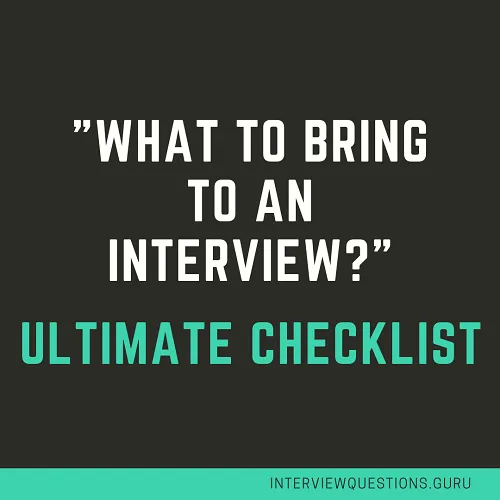 What to Bring to an Interview