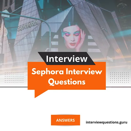 Best Sephora Interview Questions
