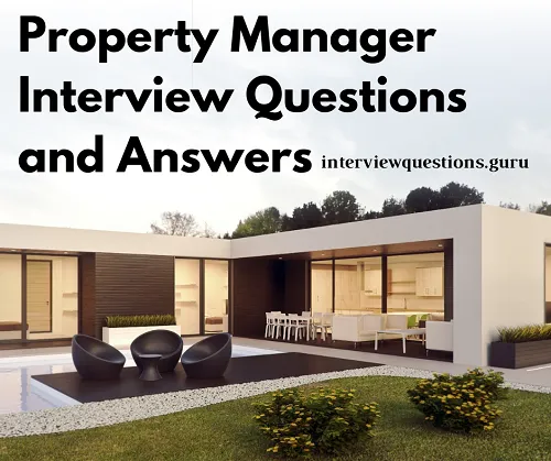 Property Manager Interview Questions and Answers