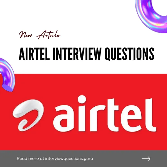 Airtel Interview Questions and experience