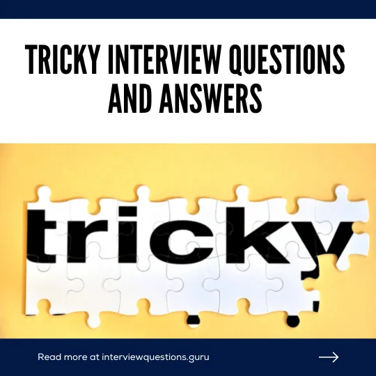 The Ultimate Tricky Interview Questions Cheat Sheet 2023