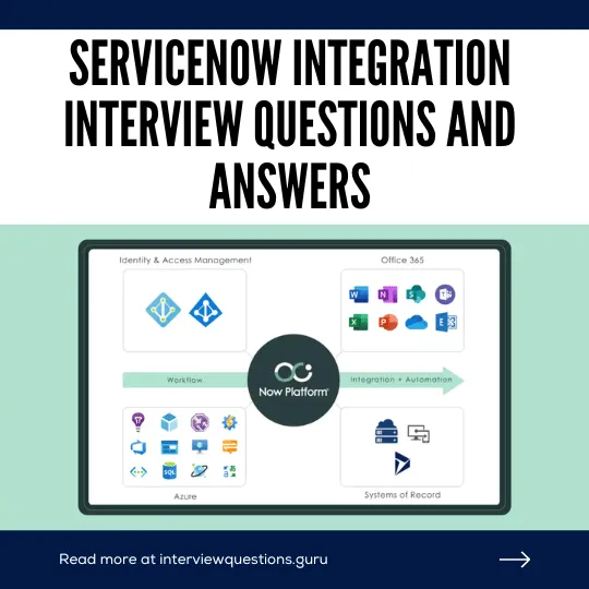 ServiceNow Integration Interview Questions and Answers