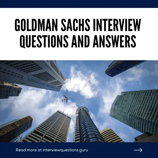 Top Goldman Sachs Interview Questions