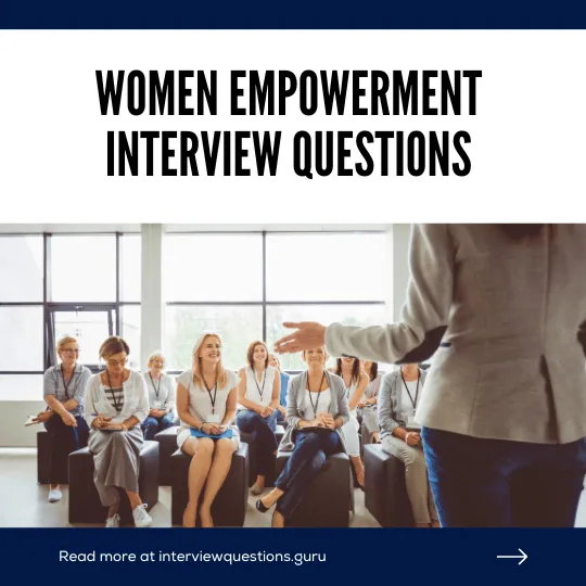 Top Women Empowerment Interview Questions
