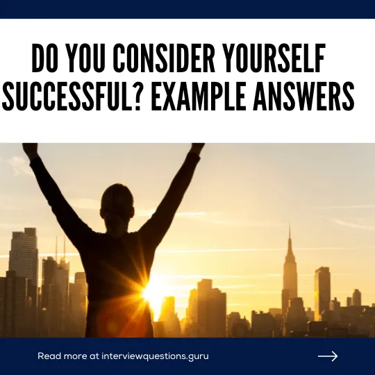 Do you consider yourself successful sample answers