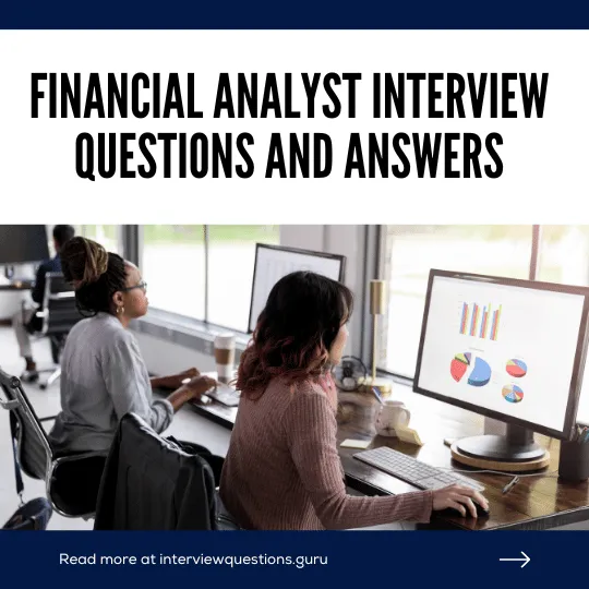 Financial Analyst Interview Questions and Answers