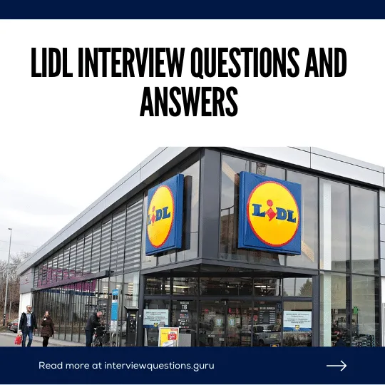 LIDL Interview Questions and Answers