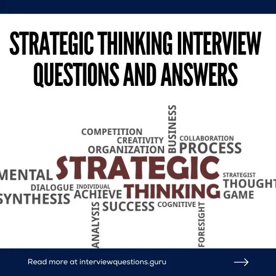 Strategic Thinking Interview Questions and Answers
