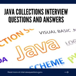 Top Java Collections Interview Questions and Answers